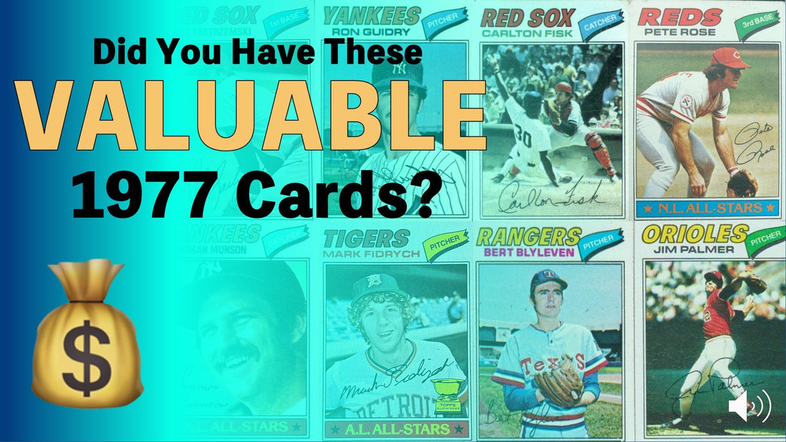 1977 - Top 18 Most Valuable Baseball Cards Worth Money From Your Childhood Collection - SportsCardsEDGE