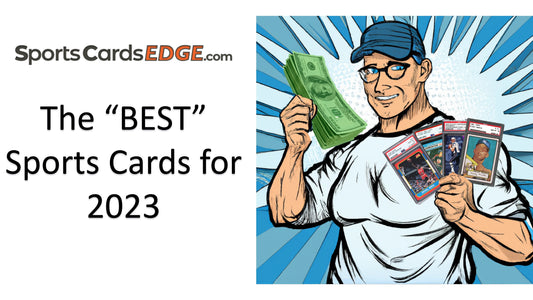 Best Baseball Cards for 2023 plus cool Card Tracking Tool - SportsCardsEDGE